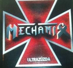 Mechanix (HUN) : Ultrazúzda
